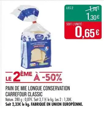 Match CARREFOUR CLASSIC Pain de mie longue conservation offre