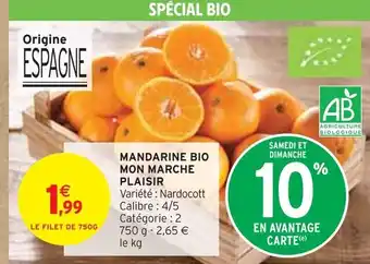 Intermarché Mon Marche Plaisir Mandarine Bio offre