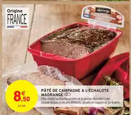 Intermarché MADRANGE Pâté de campagne à l'échalote offre