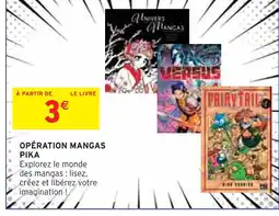 Intermarché PIKA Opération mangas offre