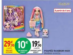 Intermarché Rainbow High Poupée offre