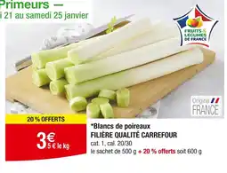 Carrefour FILIÈRE QUALITÉ CARREFOUR Blancs de poireaux offre