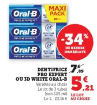 Super U ORAL-B Dentifrice pro expert ou 3d white offre