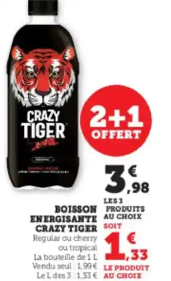 Super U CRAZY TIGER Boisson energisante offre