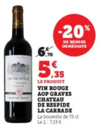 Super U Vin rouge aop graves chateau de respide la carrade offre