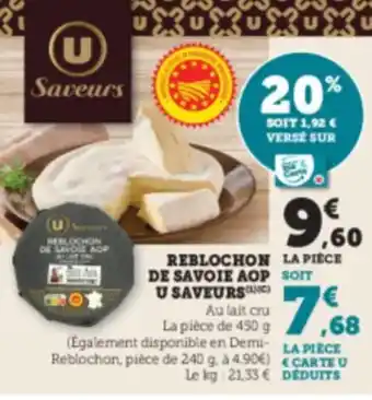 Super U Reblochon de savoie aop u saveurs offre