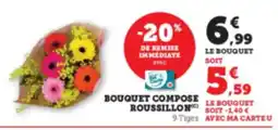 Super U Bouquet compose roussillon offre