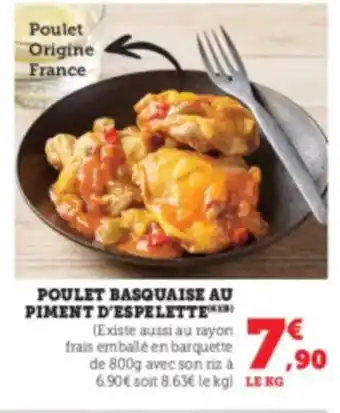 Super U Poulet basquaise au piment d'espelette offre