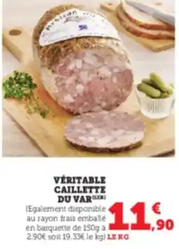 Super U Véritable caillette du var offre