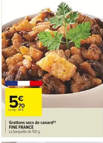 Carrefour Market Grattons secs de canard offre