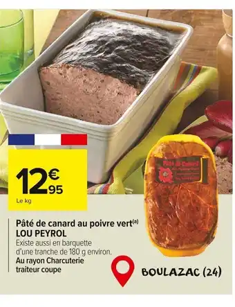 Carrefour Market LOU PEYROL Pâté de canard au poivre vert offre