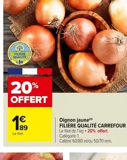 Carrefour Market Oignon jaune offre