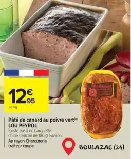 Carrefour Pate de canard au poivre vert lou peyrol offre