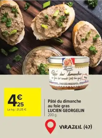 Carrefour Pate du dimanche au foie gras lucien georgelin offre