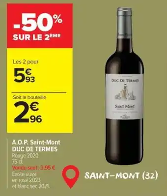 Carrefour Duc de termes saint mont offre