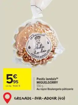 Carrefour Miguelgorry pastis landais offre