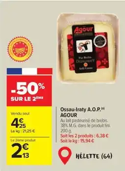 Carrefour Agour ossau iraty offre