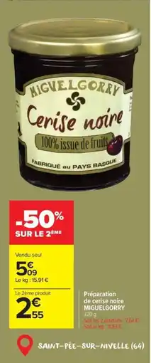 Carrefour Miguelgorry preparation de cerise noire offre