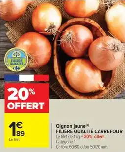 Carrefour Oignon jaune offre