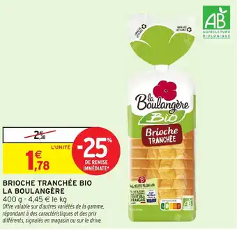 Intermarché Express Brioche tranchee bio la boulangere offre