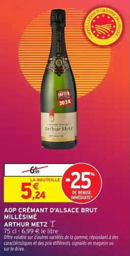 Intermarché Express Aop cremant d'alsace brut millesime arthur metz offre