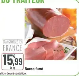 G20 Bacon fume offre