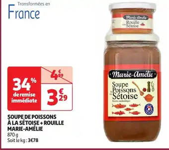 Auchan MARIE-AMÉLIE Soupe de poissons à la sétoise + rouille offre