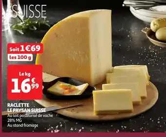 Auchan Raclette le paysan suisse offre