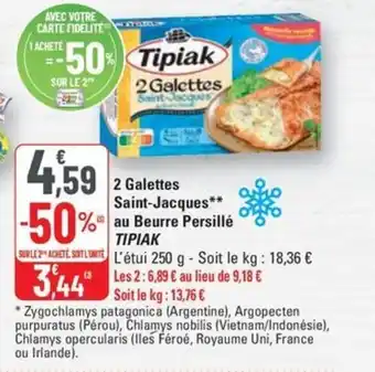 G20 Tipiak 2 galettes saint jacques au beurre persille offre