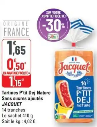 G20 Jacquet tartines p'tit dej nature sans sucres ajoutes offre