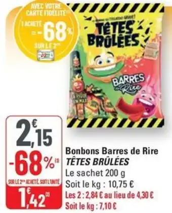 G20 Tetes brulees bonbons barres de rire offre