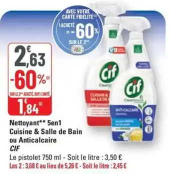 G20 Cif nettoyant 5en1 cuisine & salle de bain ou anticalcaire offre