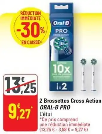 G20 Oral-b pro 2 brossettes cross action offre