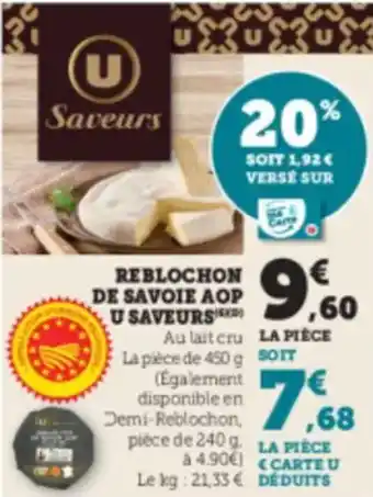 U Express U SAVEURS Reblochon de savoie aop offre