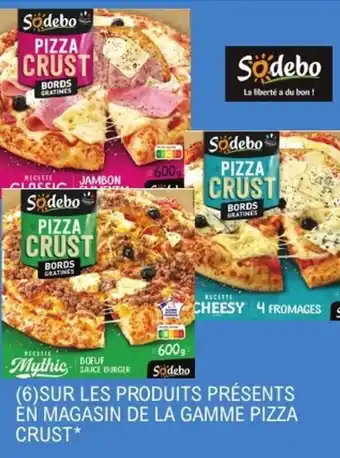 E.Leclerc SODEBO Sur les produits présents en magasin de la gamme pizza crust offre