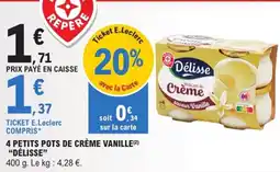 E.Leclerc "DÉLISSE" 4 petits pots de crème vanille(2) offre