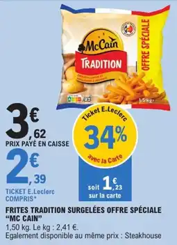 E.Leclerc "MC CAIN" Frites tradition surgelées offre spéciale offre