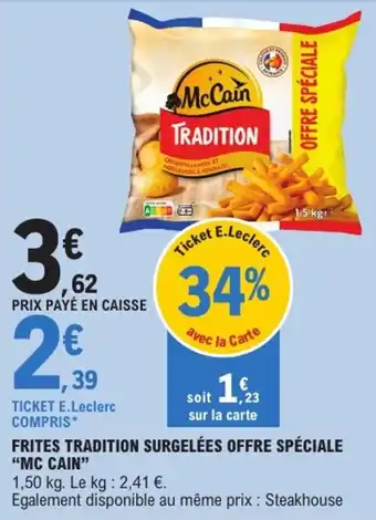 E.Leclerc "MC CAIN" Frites tradition surgelées offre spéciale offre