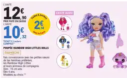 E.Leclerc RAINBOW Poupée rainbow high littles dolls offre