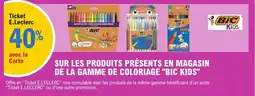 E.Leclerc "BIC KIDS" Sur les produits présents en magasin de la gamme de coloriage offre