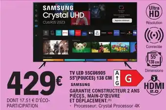 E.Leclerc SAMSUNG Tv led 55cu6905 55"(pouces) offre