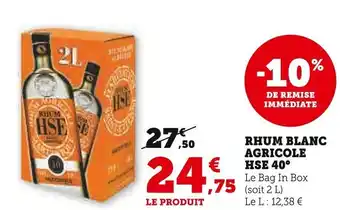 Super U HSE Rhum blanc agricole 40° offre