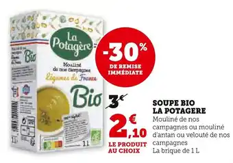 Super U LA POTAGERE Soupe bio offre