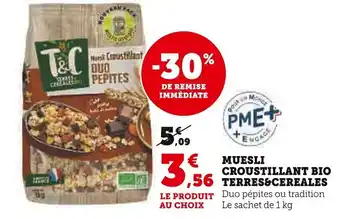 Super U TERRES&CEREALES Muesli croustillant bio offre