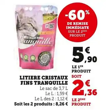 Super U FINS TRANQUILLE Litiere cristaux offre