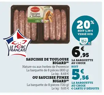 Super U BIGARD Saucisse de toulouse offre