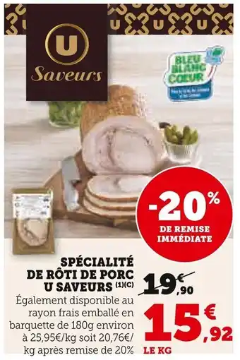 Super U U SAVEURS  Spécialité de rôti de porc offre