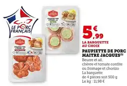 Super U MAITRE JACQUES Paupiette de porc offre