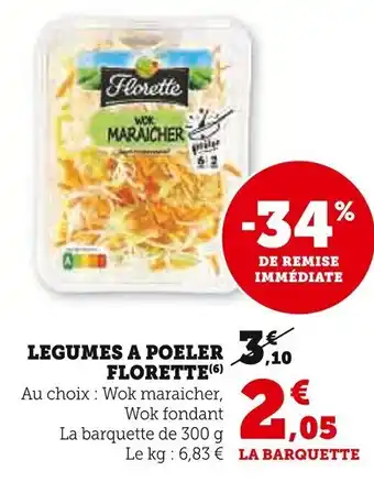 Super U FLORETTE Legumes a poeler offre