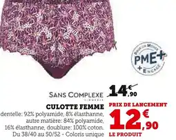 Super U SANS COMPLEXE Culotte femme offre